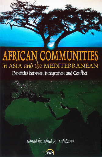 African Communities in Asia and the Mediterranean: identities between integration and conflict