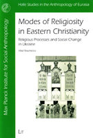 Modes of Religiosity in Eastern Christianity. Religious Processes and Social Change in Ukraine