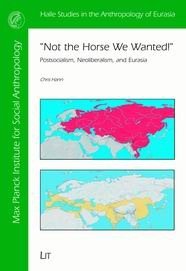 “Not the Horse We Wanted!” Postsocialism, Neoliberalism, and Eurasia