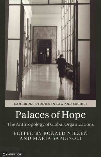 Palaces of Hope. The anthropology of global organizations