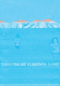 Film poster Turistou ve vlastním domě (Being a Tourist at Home)