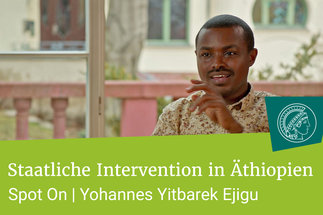 Yohannes Yitbarek Ejigu Zu groß angelegten Entwicklungsprogrammen in Südäthiopien