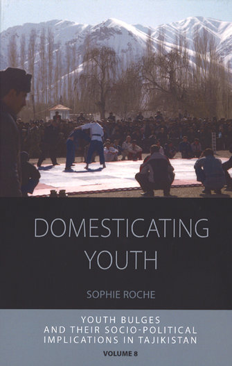 Domesticating Youth. Youth bulges and their socio-political implications in Tajikistan