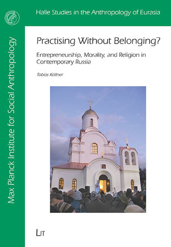 Practising Without Belonging? Entrepreneurship, morality, and religion in contemporary Russia