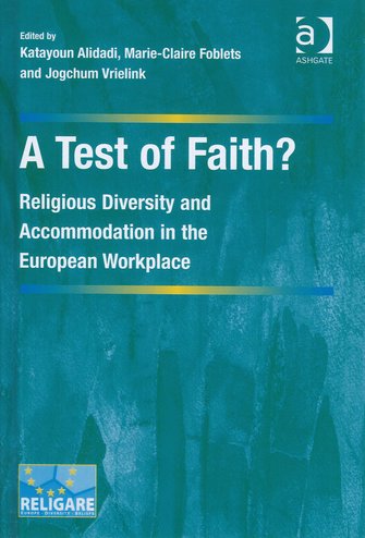 A Test of Faith? Religious diversity and accommodation in the European workplace