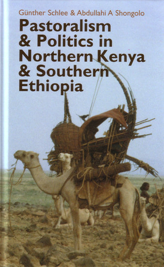 Pastoralism and Politics in Northern Kenya and Southern Ethiopia