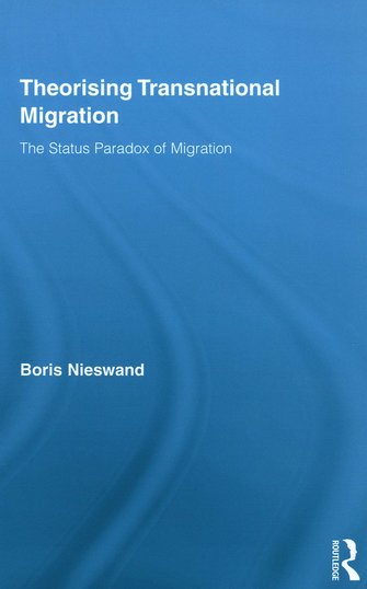 Theorising Transnational Migration. The status paradox of migration