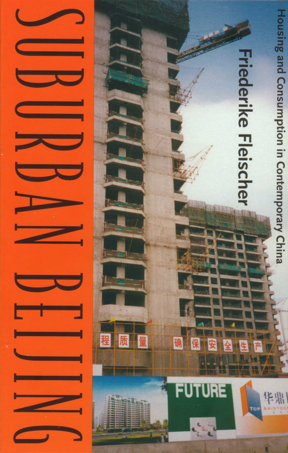 Suburban Beijing. Housing and consumption in contemporary China