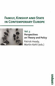 Family, Kinship and State in Contemporary Europe. Vol III. Perspectives on theory and policy