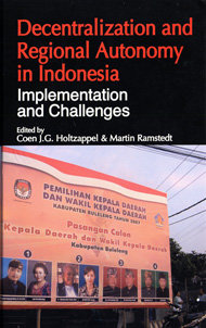 Decentralization and Regional Autonomy in Indonesia: implementation and challenges