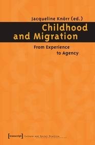 Childhood and Migration: From experience to agency