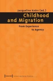 Childhood and Migration: From experience to agency