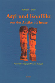 Asyl und Konflikt von der Antike bis heute: Rechtsethnologische Untersuchungen