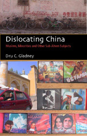 Dislocating China: Muslims, Minorities, and Other Subaltern Subjects