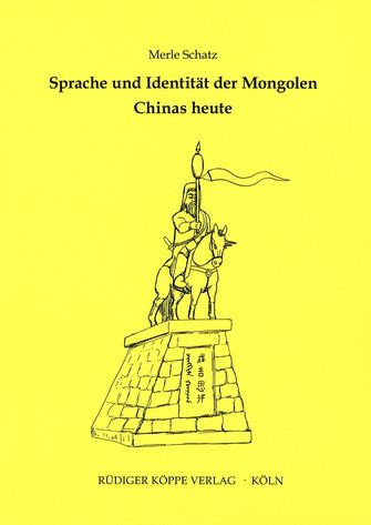 Sprache und Identität der Mongolen Chinas heute