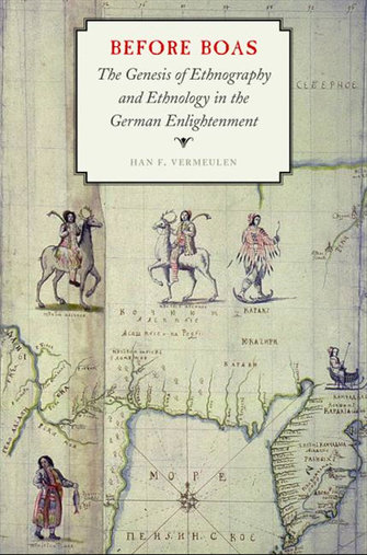 Before Boas. The genesis of ethnography and ethnology in the German enlightenment