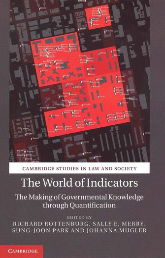 The World of Indicators. The making of governmental knowledge through quantification