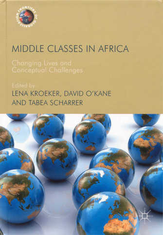 Middle classes in Africa: changing lives and conceptual challenges