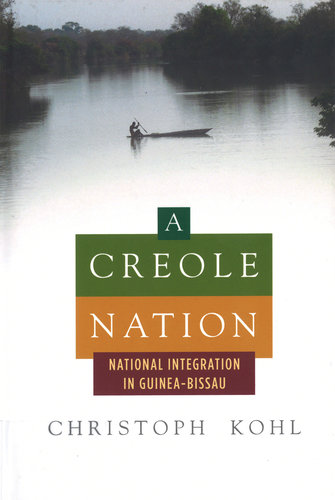 A creole nation: national integration in Guinea-Bissau