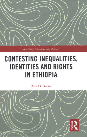 Contesting inequalities, identities and rights in Ethiopia