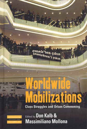 Worldwide mobilizations. Class struggles and urban commoning