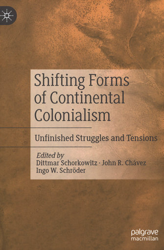 Shifting forms of continental colonialism: unfinished struggles and tensions