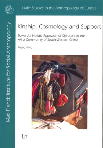 Kinship, cosmology and support: toward a holistic approach of childcare in the Akha community of south-western China