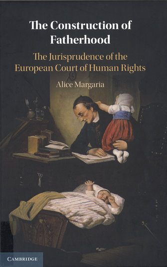 The construction of fatherhood: the jurisprudence of the European Court of Human Rights