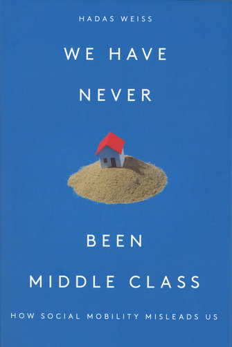 We have never been middle class: how social mobility misleads us