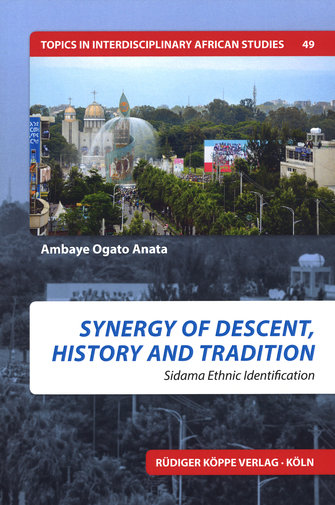 Synergy of descent, history and tradition: Sidama ethnic identification